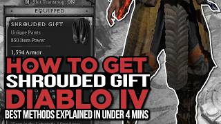 How to Get Shrouded Gift in Diablo 4 FAST - Farm Methods Explained in Under 4 minutes