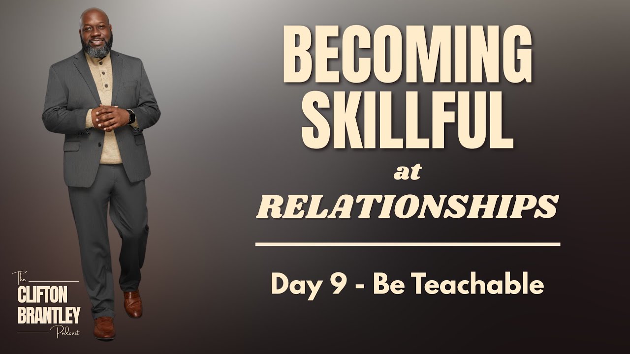 Being Teachable Is KEY To Building Stronger Relationships