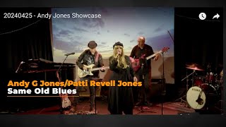 Andy G Jones/Patti Revell Jones - Same Old Blues - live at LCCM London
