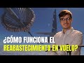 ¿Cómo funciona el reabastecimiento en vuelo?