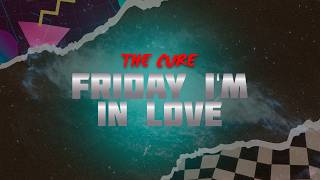 Download Lagu The Cure - Friday I'm In Love (Lyrics) MP3 Download Lagu The Cure - Friday I'm In Love (Lyrics) MP3