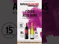 Foire aux vins 2021 Intermarché Givet