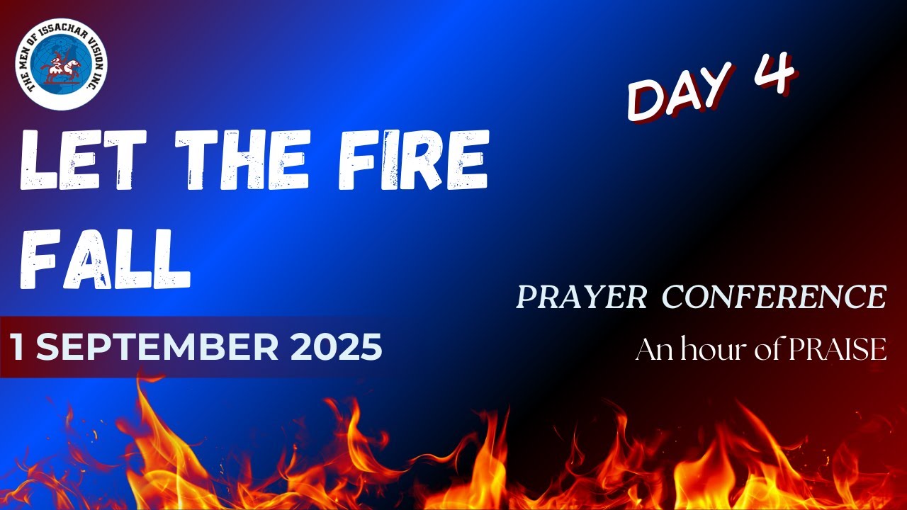 Let the Fire Fall | Day 4 | 01 September 2025 - YouTube