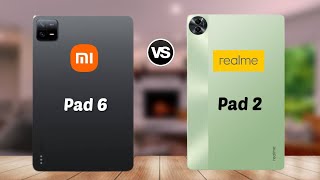 Xiaomi Pad 6 VS Realme Pad 2 Specs Comparison