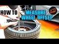 How to measure your wheel offset  et accurately