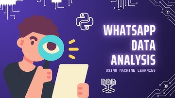 💬 Whatsapp Data Analysis with Python | Machine Learning Project