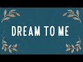 Miniature de la vidéo de la chanson Dream To Me (Acoustic)