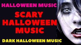 Halloween Music, Scary Halloween Music, Dark Halloween Music, Horror Music, Ghost Music