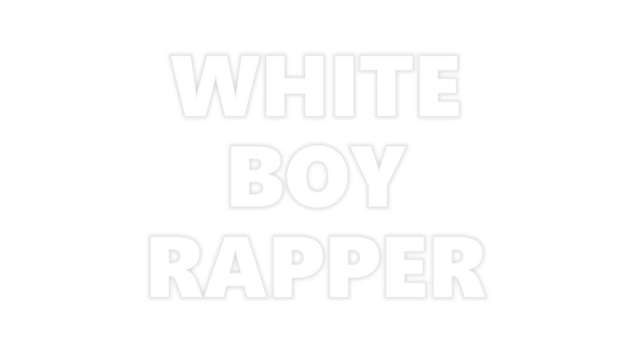 The White Boy Rapper White Boy Rapper - YouTube