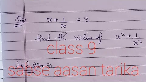 if x+1/x=3 then find the value of x²+1/x²=?