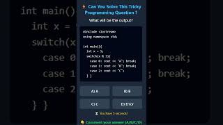C++ Tricky Question #42 🔥 | Switch Case Output 🤯#shorts #Cpp