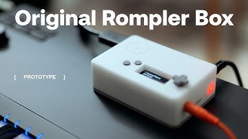 ORB - Original Rompler Box [Prototype]