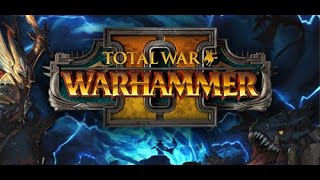 Total War WARHAMMER II