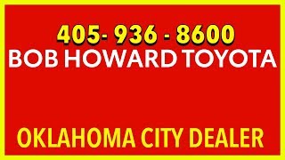 Oklahoma City Toyota Dealership - Bob Howard Toyota
