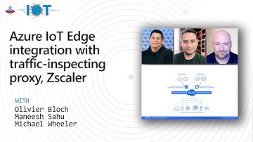 Azure IoT Edge integration with traffic-inspecting proxy, Zscaler
