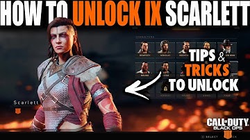 HOW TO UNLOCK IX SCARLETT IN BLACK OPS 4 BLACKOUT | How to Unlock Characters in Call of Duty