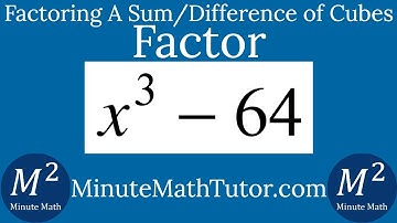Factor Completely x^3-64