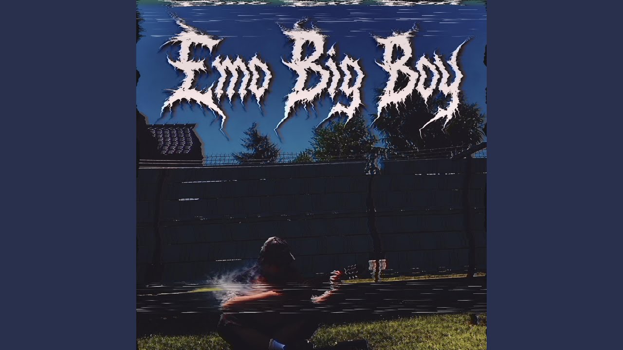 Watch Emo Big Boy on YouTube Watch Emo Big Boy on YouTube
