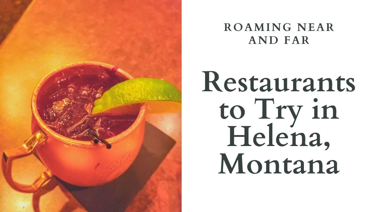 Top Helena Montana Restaurants to Try YouTube