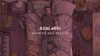 Abhi Abhi (Slowed + Reverb) screenshot 3