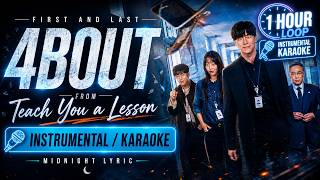 First And Last - 4BOUT | 1 Hour Instrumental Karaoke
