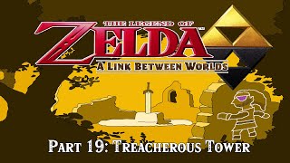 Beating A Link Between Worlds: Treacherous Tower