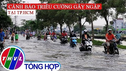 Cảnh báo triều cường gây ngập tại TP.HCM
