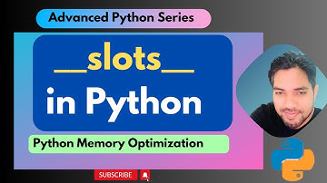 __slots__ in Python | Python Memory Optimization| Internal working |Python Advanced Series #python