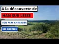 Han sur lesse  dcouvrir sa rgion touristique  aout 2021