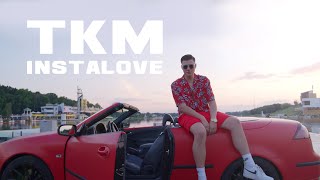 TKM - Instalove (prod.GiomaliasBeats) [official video]
