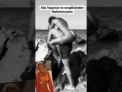 Eda Taşpınar ve sevgilisi Mykonos tatili 🏖☀️#shorts #magazin #keşfet #ünlüler