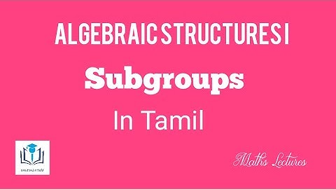 Subgroups Definition and Lemmas in Tamil