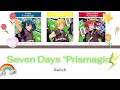 [Thaisub] Switch — 「 Seven Days “Prismagic” 」 l ES!!