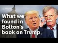 We've read the John Bolton book on Trump - here's what he claims