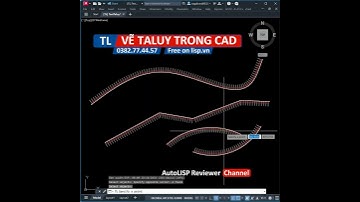 Lisp vẽ Taluy miễn phí 365 ngày | AutoLISP Just Simple