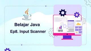 Belajar Java Dasar | Ep8. Input Scanner Net Worth
