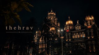A City That Never Truly Sleeps | Mumbai | thehrav