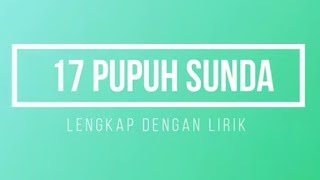 17 PUPUH SUNDA LENGKAP DENGAN LIRIK