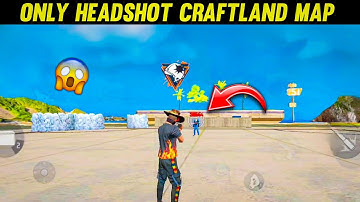 Only Headshot Craftland Map Code | Free Fire Only Headshot Craftland Map - Garena Free Fire