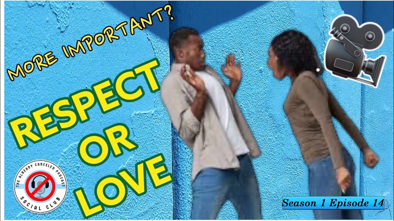 What’s More Important In relationships? LOVE OR RESPECT manosphere accountability parenting