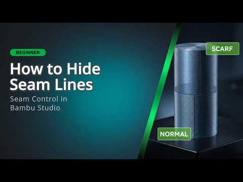 Bambu Studio Seam Control - Hide Seam Lines in your 3D Prints