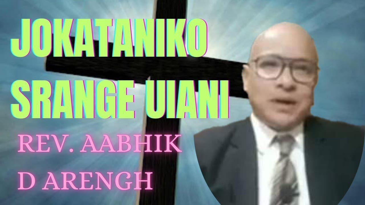 Jokataniko Srange Uiani || AAbhik D Arengh @dianzo30