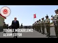 “Terörle Mücadelemiz Aynı Şekilde Artan Bir Şiddet ve Kararlılıkla Devam Ediyor&quot;