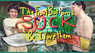Video thumbnail of "The Front Bottoms SUCK and i love them"