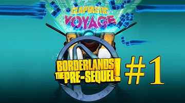 Borderlands:TPS Claptastic Voyage #1