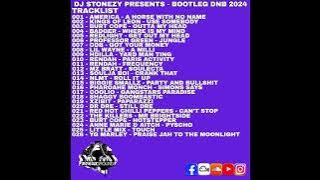 DJ STONEZY - PRESENTS - BOOTLEG DNB 2024