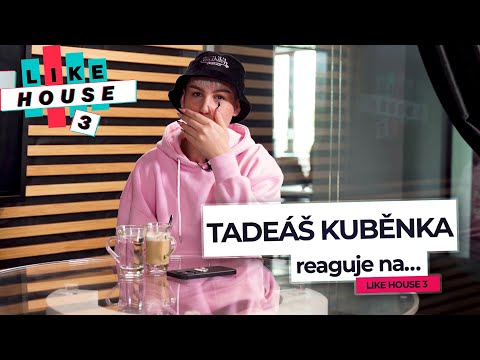 LIKE HOUSE: Tadeáš