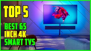 TOP 5 Best 65 Inch 4K Smart TVs 2025