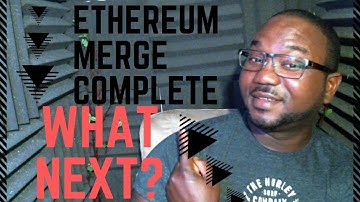 Ethereum Merge is Complete, What Next?