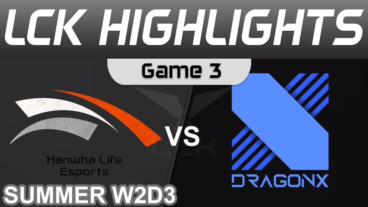 HLE vs DRX Highlights Game 3 LCK Summer Season 2022 W2D3 Hanwha Life Esports vs DragonX by Onivia